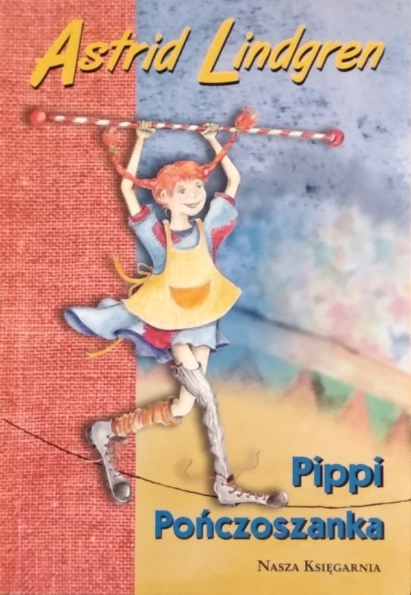 Astrid Lindgren • Pippi Pończoszanka