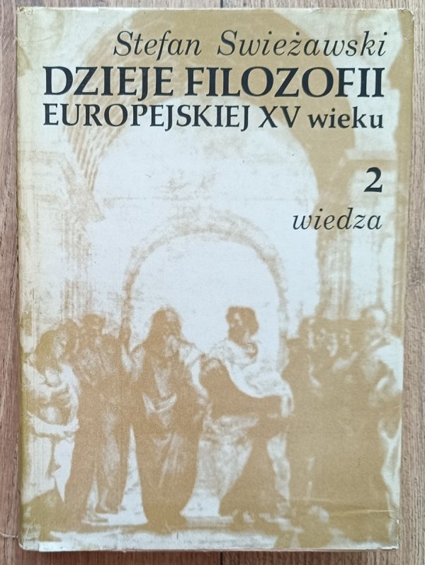 Dzieje filozofii europejskiej XV wieku tom 2: Wiedza