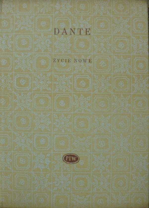 Dante Alighieri • Życie nowe [Biblioteka Poetów]