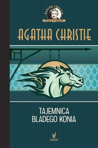 Agata Christie • Tajemnica bladego konia