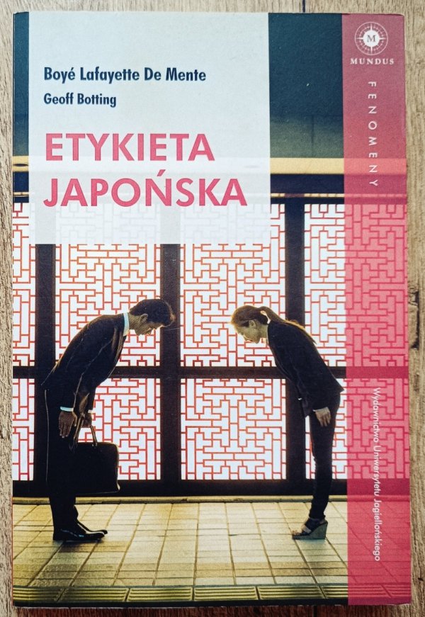 Boye Lafayette De Mente, Geoff Botting Etykieta japońska