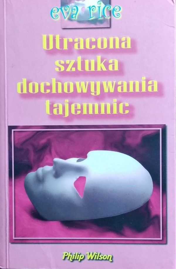 Eva Rice • Utracona sztuka dochowywania tajemnic