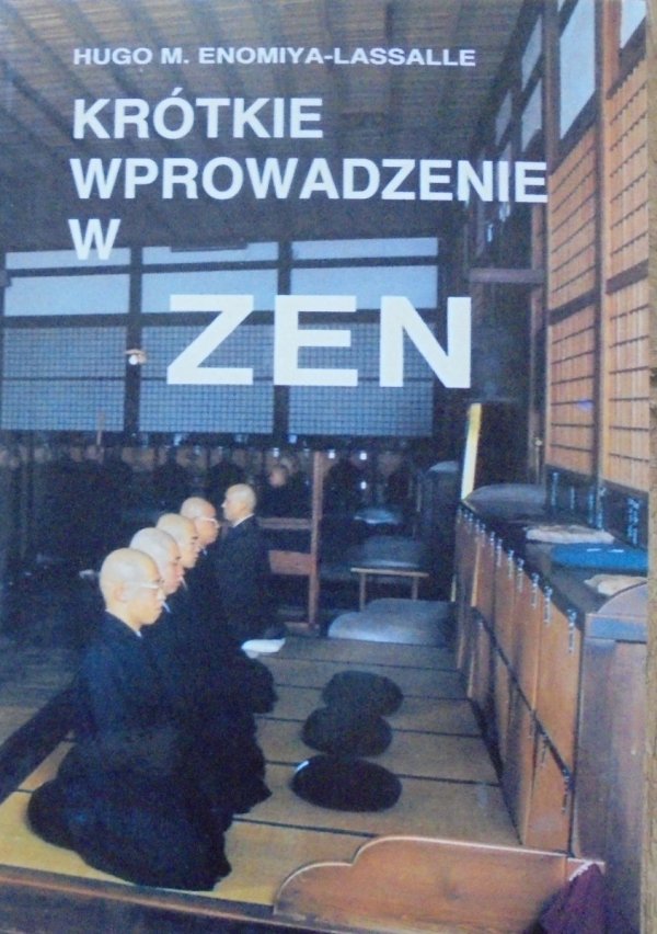 Hugo M. Enomiya-Lassalle • Krótkie wprowadzenie w Zen