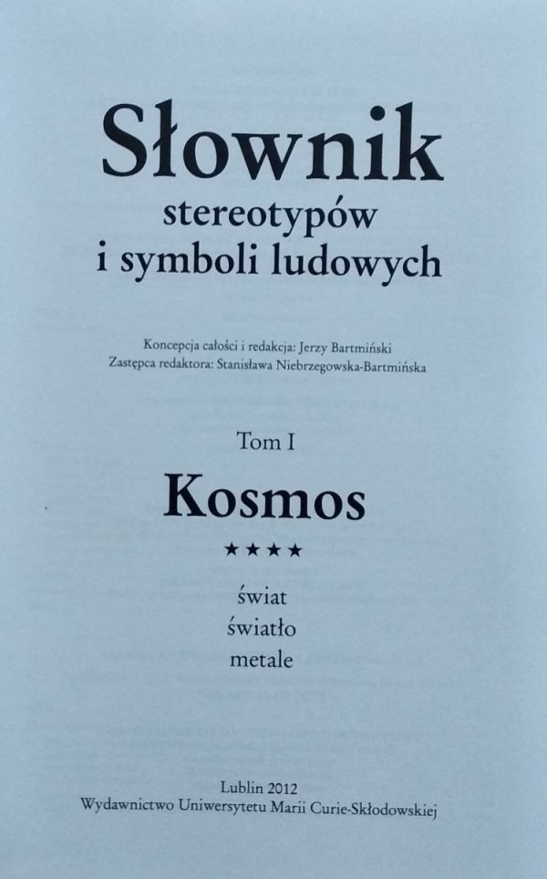 Jerzy Bartmiński • Słownik stereotypów i symboli ludowych. Kosmos