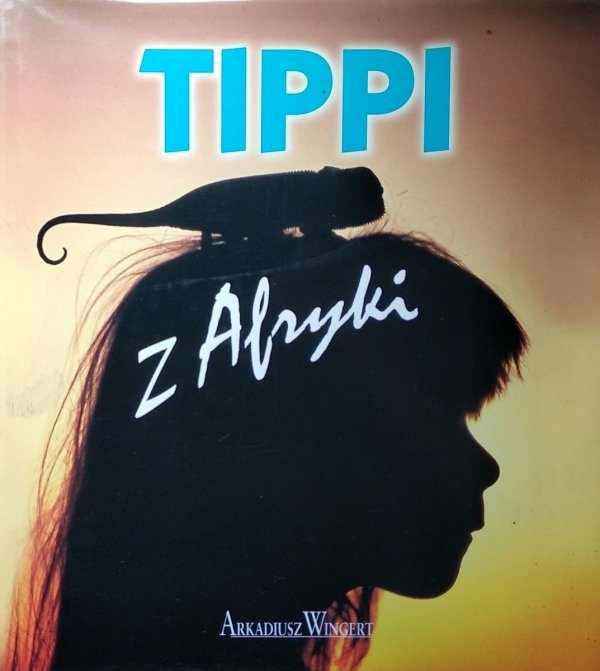 Alain Degre • Tippi z Afryki