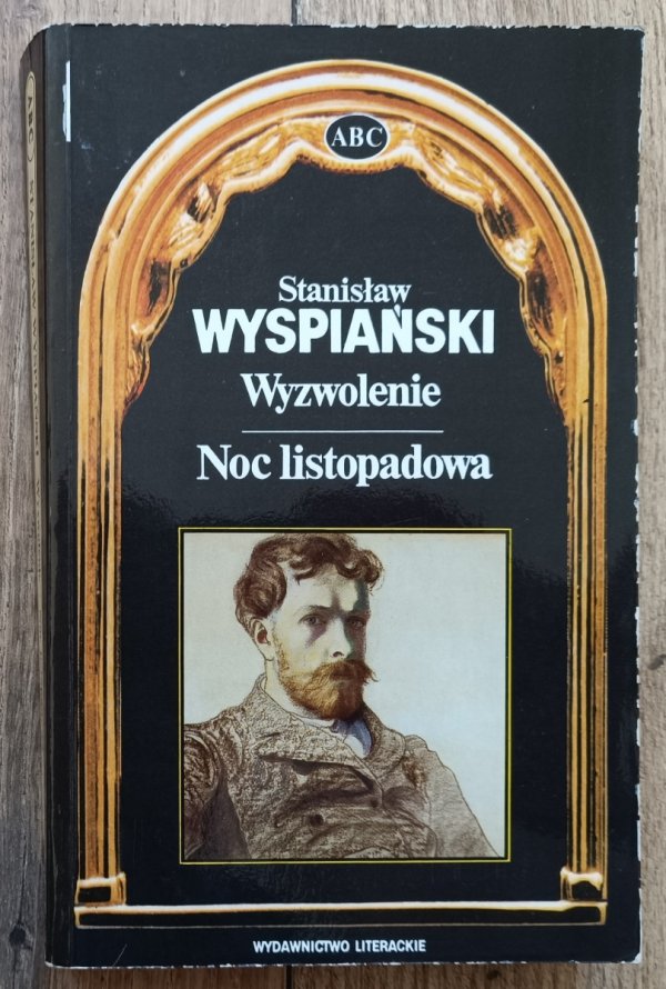 Stanisław Wyspiański Wyzwolenie. Noc listopadowa