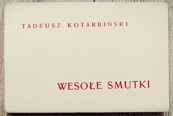 Tadeusz Kotarbiński Wesołe smutki