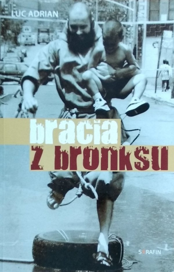 Luc Adrian • Bracia z Bronksu