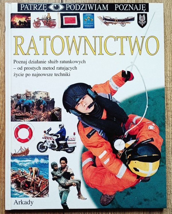 Ratownictwo. Patrzę Podziwiam Poznaję