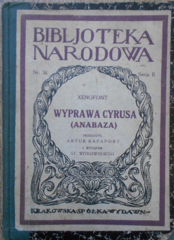 Xenofont [Ksenofont] • Wyprawa Cyrusa (Anabaza) 1924