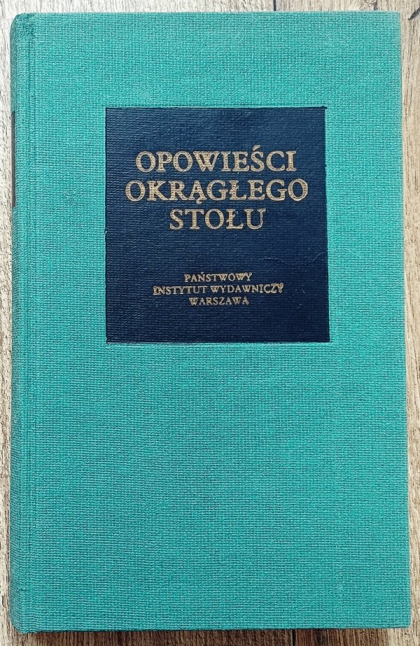 Opowieści Okrągłego Stołu [Bibliotheca Mundi]