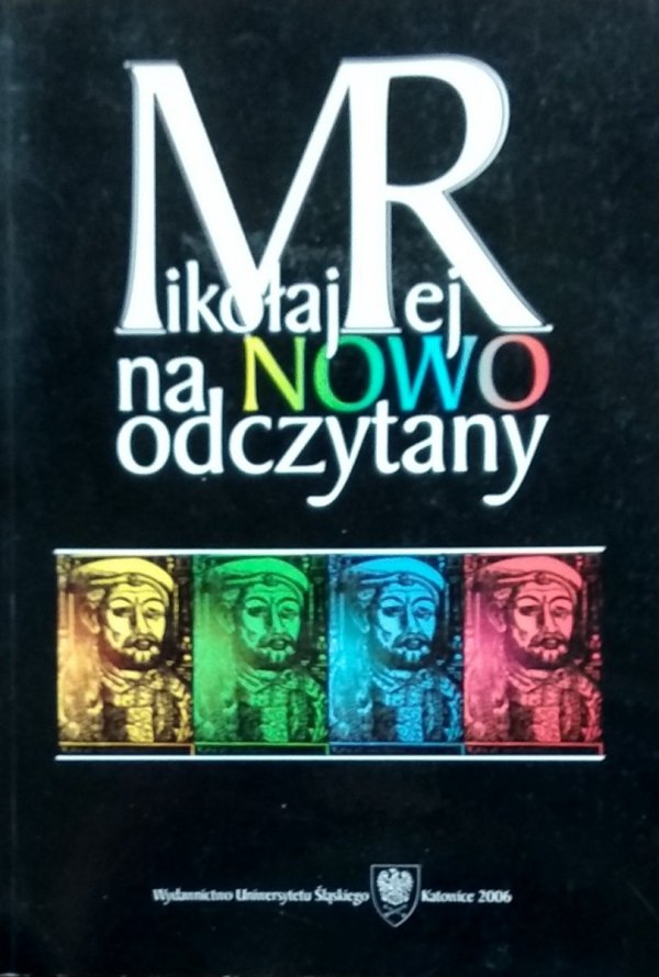 Jan Malicki • Mikołaj Rej na nowo odczytany