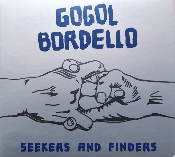 Gogol Bordello Seekers and Finders CD