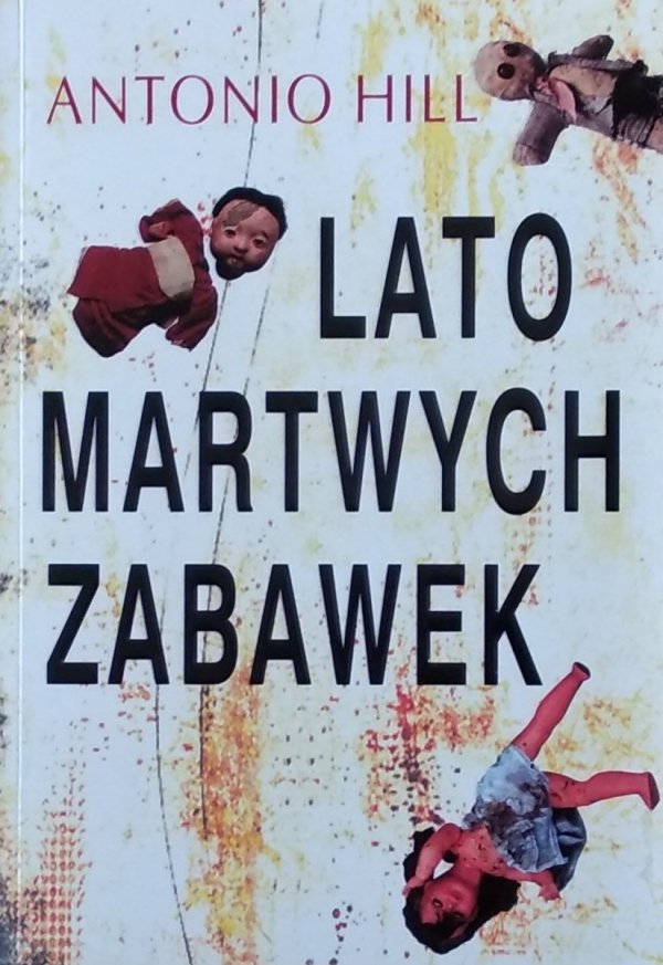 Antonio Hill • Lato martwych zabawek