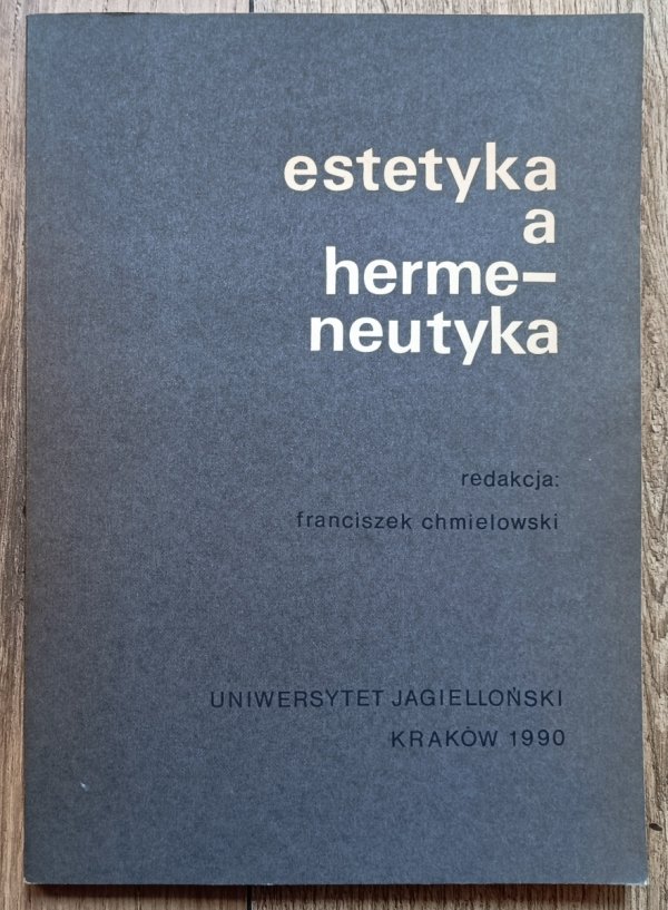 Estetyka a hermeneutyka Wybór tekstów