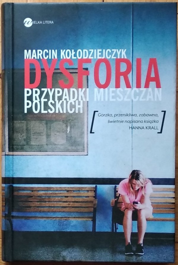 Marcin Kołodziejczyk • Dysforia. Przypadki mieszczan polskich
