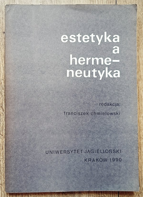 Estetyka a hermeneutyka. Wybór tekstów [Gadamer Ricoeur]