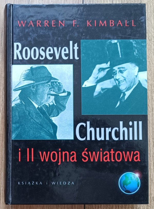 Warren Kimball Roosevelt, Churchill i II wojna światowa