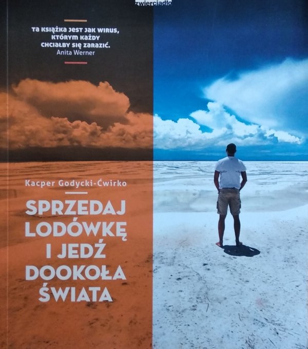 Kacper Godycki-Ćwirko • Sprzedaj lodówkę i jedź dookoła świata