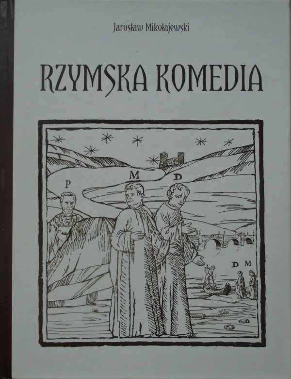 Jarosław Mikołajewski Rzymska komedia