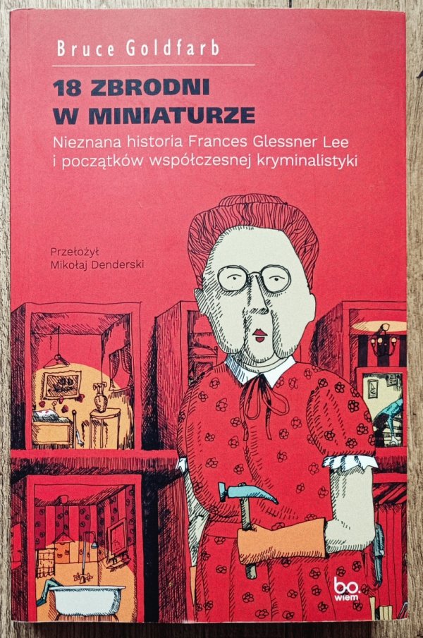 Bruce Goldfarb 18 zbrodni w miniaturze