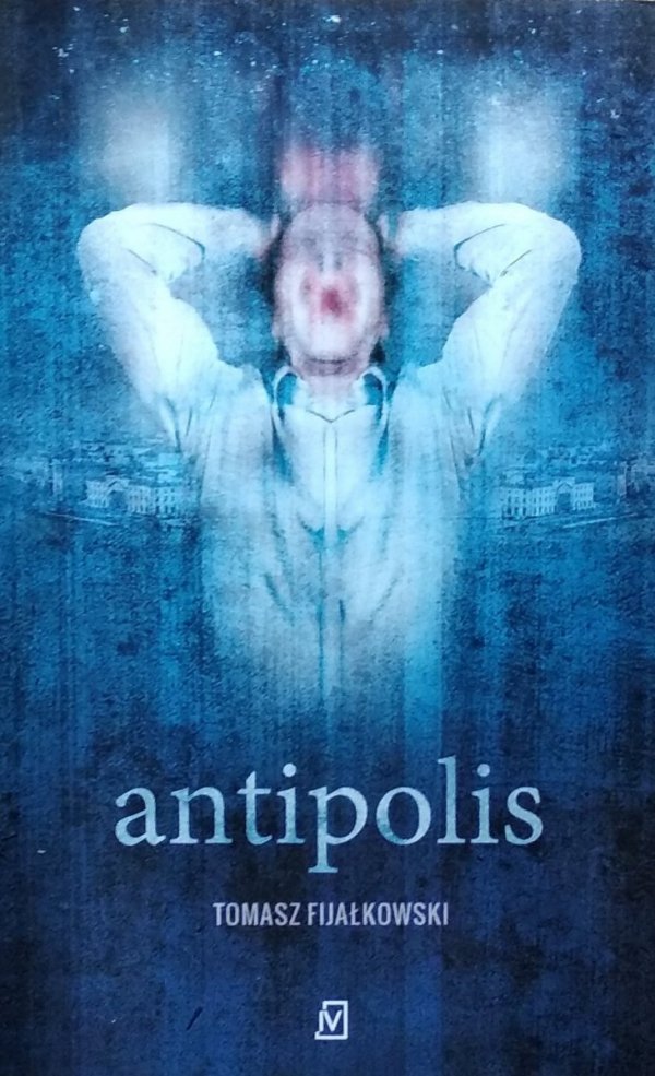 Tomasz Fijałkowski • Antipolis