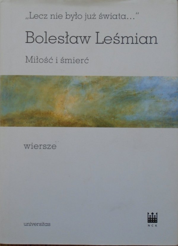 Bolesław Leśmian • Miłość i śmierć. Wiersze