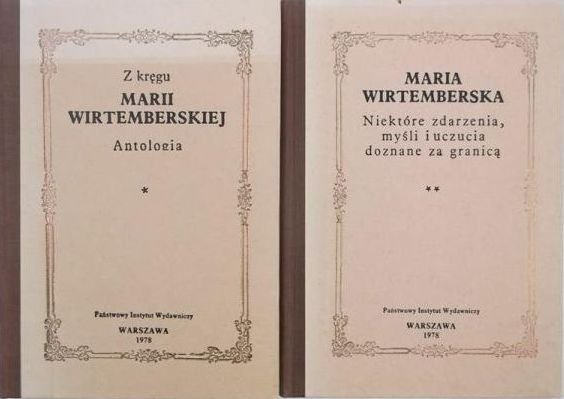 Maria Wirtemberska • Z kręgu Marii Wirtemberskiej. Antologia. Maria Wirtemberska. Niektóre zdarzenia, myśli i uczucia doznane za granicą