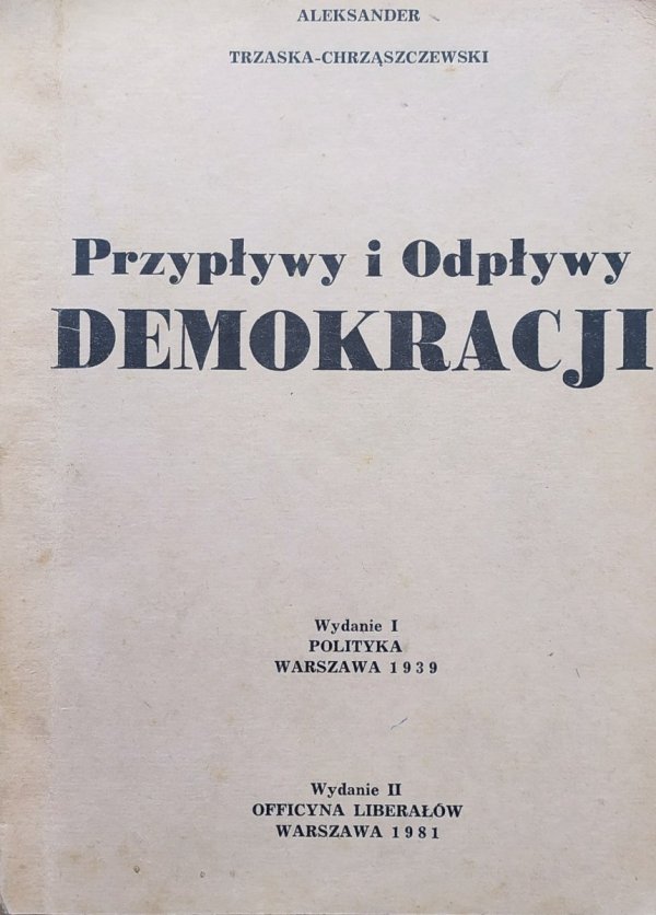 Aleksander Trzaska-Chrząszczewski Przypływy i odpływy demokracji