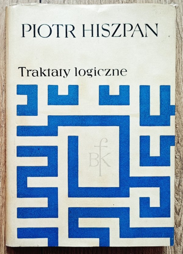 Piotr Hiszpan Traktaty logiczne