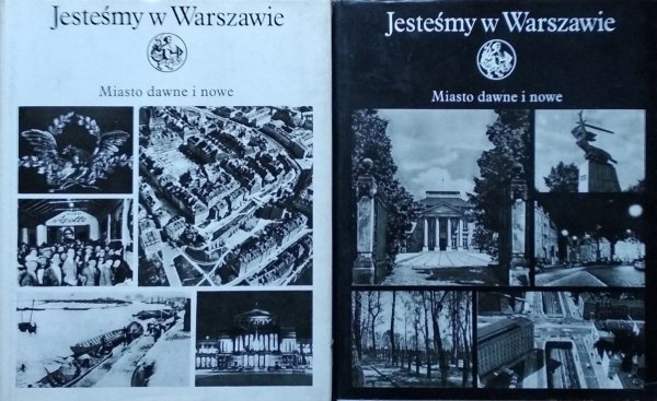 Orlewiczowa Helena • Jesteśmy w Warszawie. Miasto dawne i nowe [komplet]
