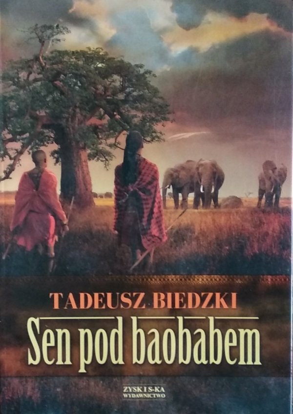 Tadeusz Biedzki • Sen pod baobabem
