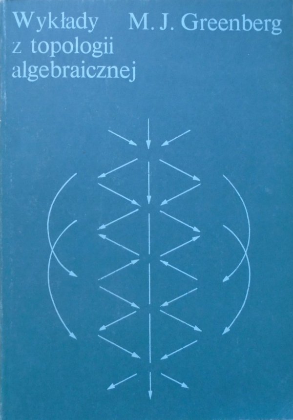 M.J.Greenberg • Wykłady z topologii algebraicznej