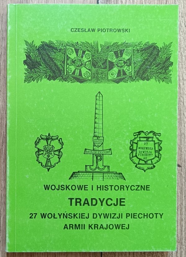 Wojskowe i historyczne tradycje 27 Wołyńskiej Dywizji Piechoty Armii Krajowej