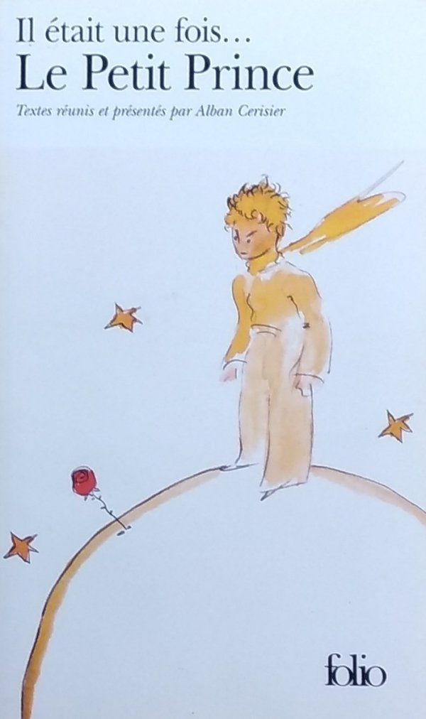 Alban Cerisier • Il etait une fois... Le Petit Prince d'Antoine de Saint-Exupery