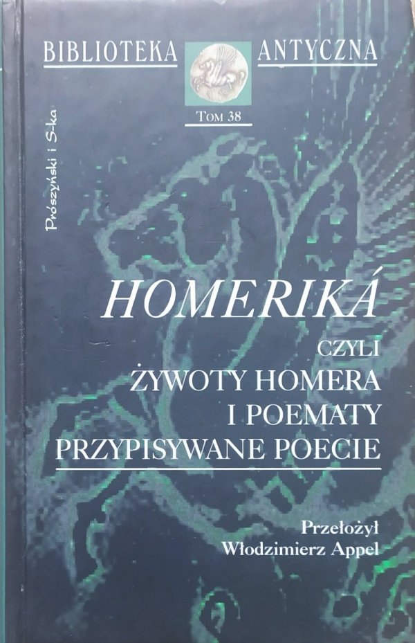 Homerika czyli żywoty Homera i poematy przypisywane poecie