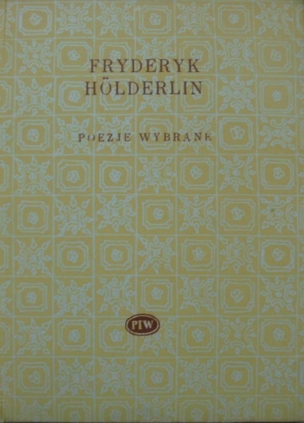 Fryderyk Holderlin • Poezje wybrane [Biblioteka Poetów]