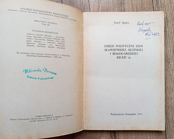 Józef Spors Dzieje polityczne ziem sławieńskiej, słupskiej i białogardzkiej XII-XIV w.