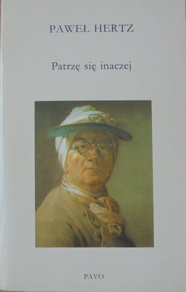 Paweł Hertz • Patrzę się inaczej