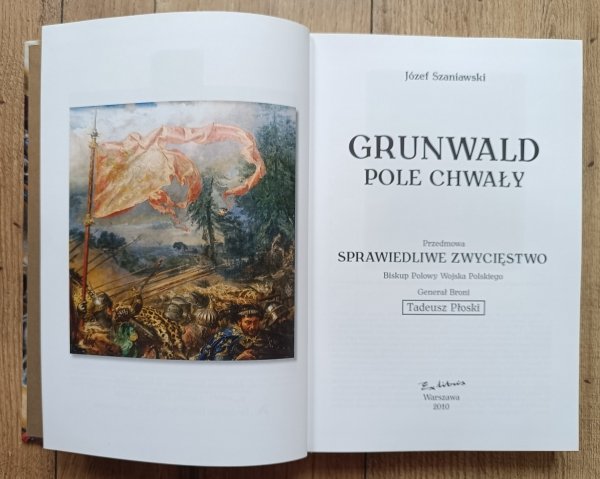 Józef Szaniawski Grunwald. Pole chwały