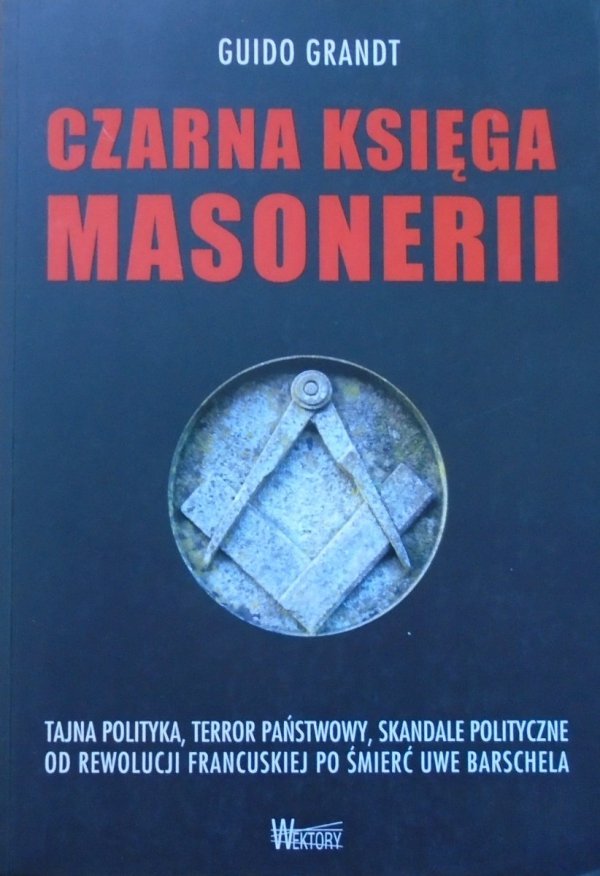 Guido Grandt • Czarna księga masonerii