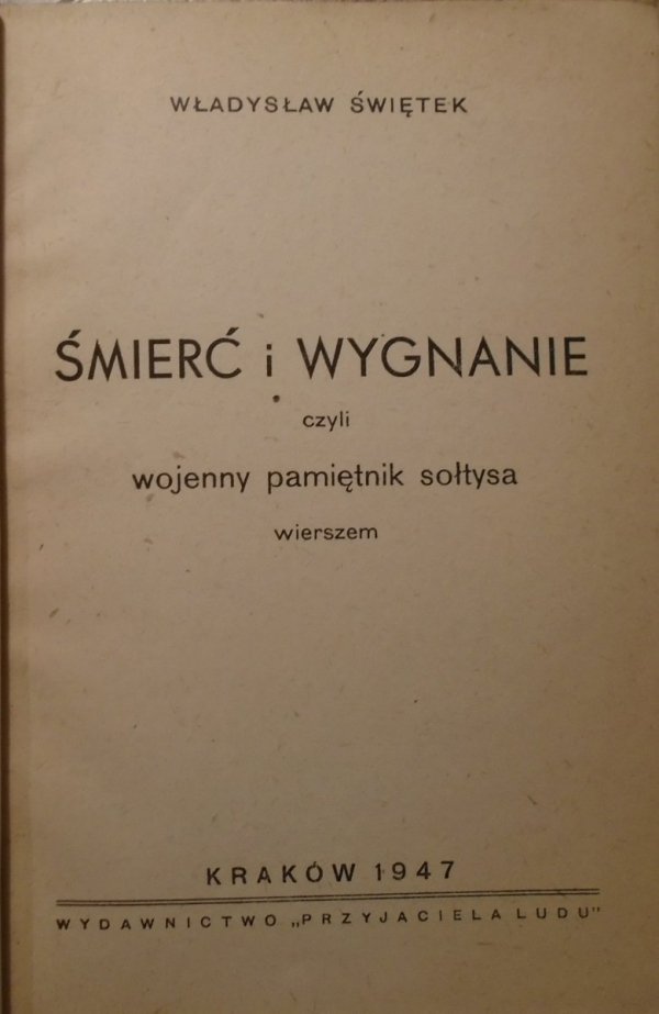 Władysław Świętek • Śmierć i wygnanie czyli wojenny pamiętnik sołtysa wierszem
