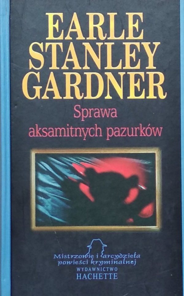  Earle Stanley Gardner • Sprawa aksamitnych pazurków