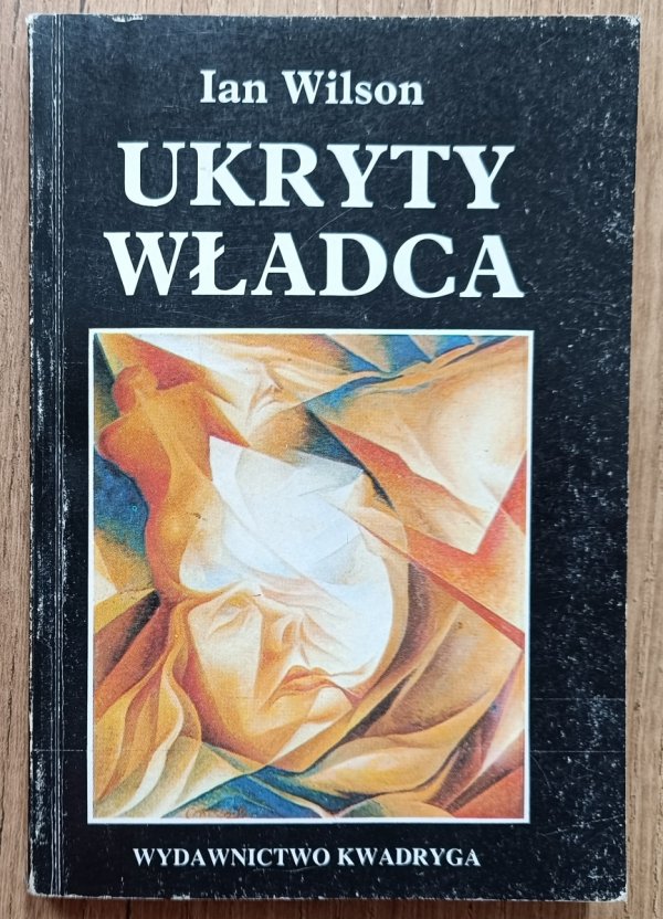 Ian Wilson Ukryty władca