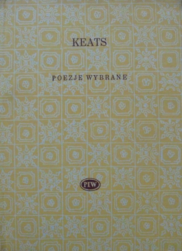 John Keats • Poezje wybrane [Biblioteka Poetów]