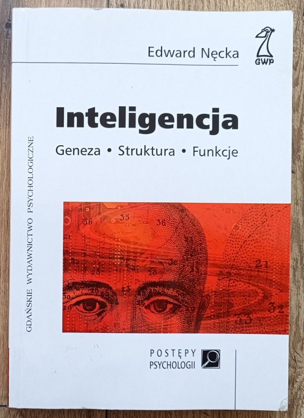 Edward Nęcka Inteligencja. Geneza, struktura, funkcje