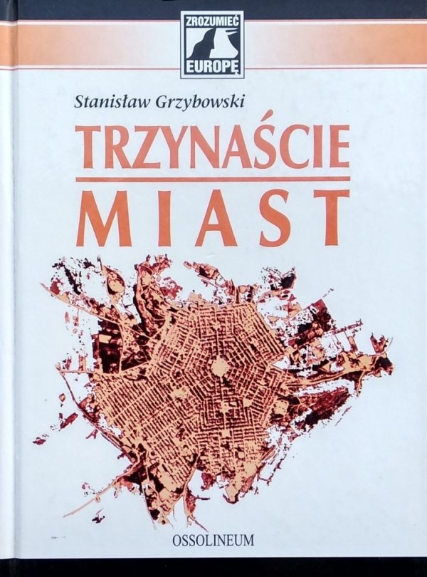 Stanisław Grzybowski • Trzynaście miast