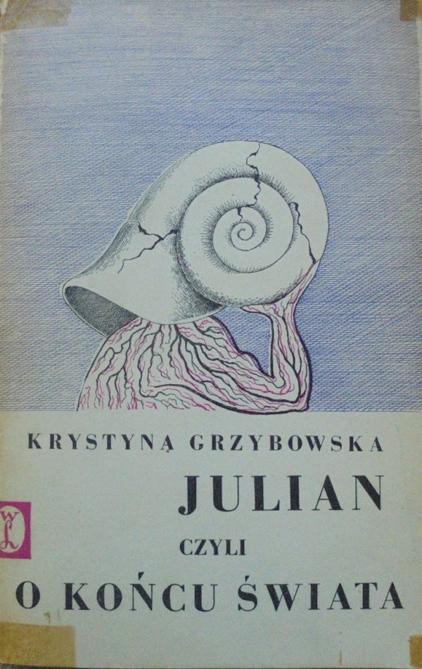 Krystyna Grzybowska • Julian czyli o końcu świata. Żart z pewnym sensem [Daniel Mróz]