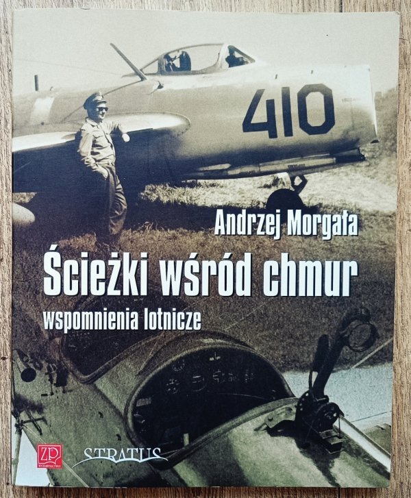 Andrzej Morgała Ścieżki wśród chmur: wspomnienia lotnicze