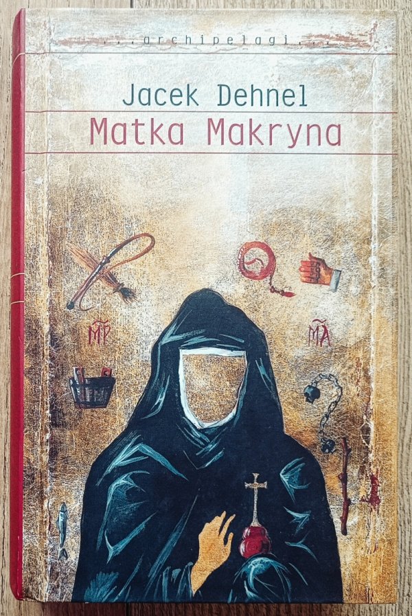 Jacek Dehnel Matka Makryna